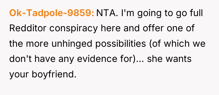 Ok-Tadpole-9859 NTA. I'm going to go full Redditor conspiracy here...
