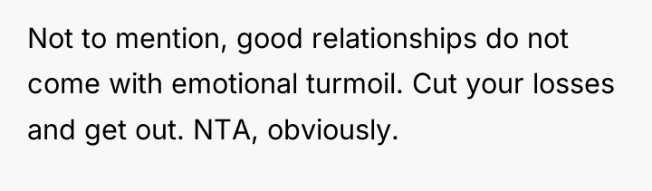 Not to mention, good relationships do not come with emotional...