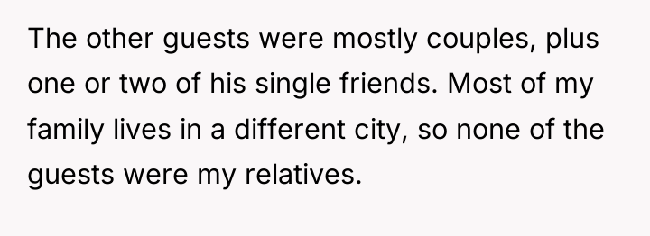 The other guests were mostly couples, plus one or two...