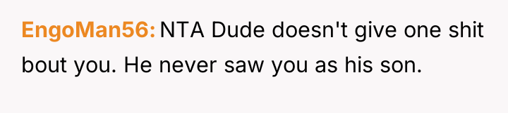 EngoMan56 NTA Dude doesn't give one shit bout you. He...