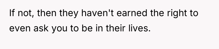 If not, then they haven't earned the right to even...
