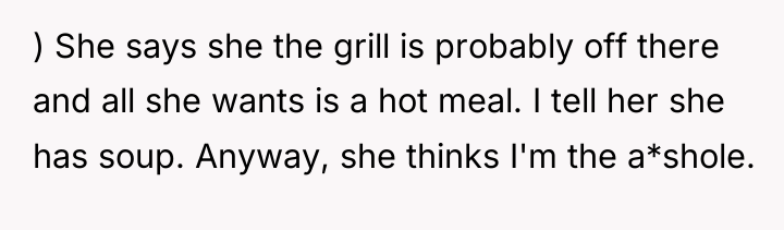 ) She says she the grill is probably off there...