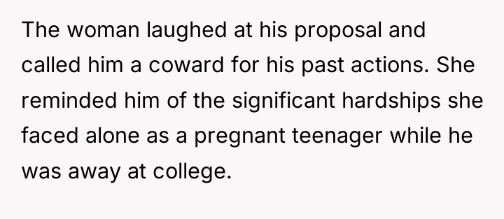 The woman laughed at his proposal and called him a...