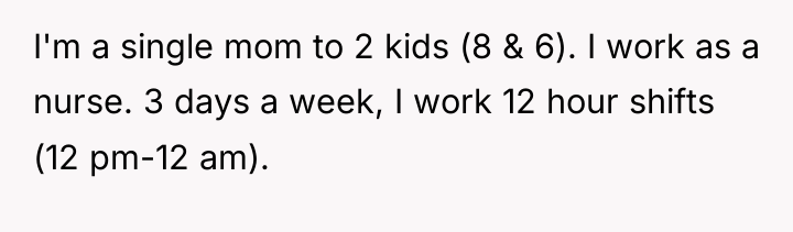 I'm a single mom to 2 kids (8 & 6)....