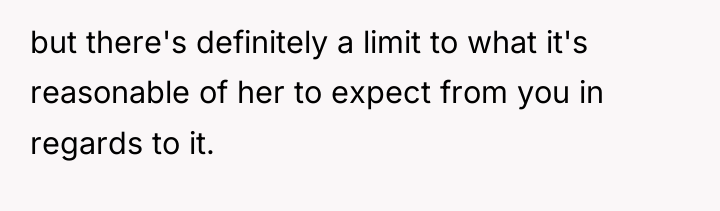 but there's definitely a limit to what it's reasonable of...