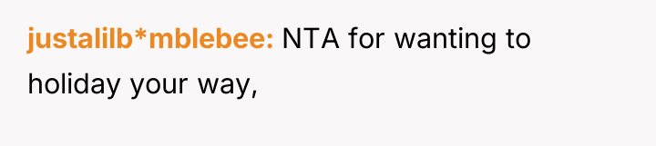 justalilb*mblebee NTA for wanting to holiday your way,