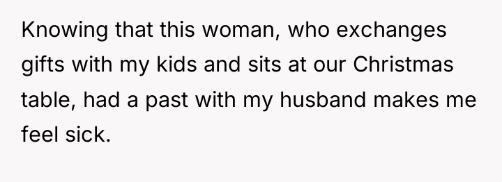Knowing that this woman, who exchanges gifts with my kids...