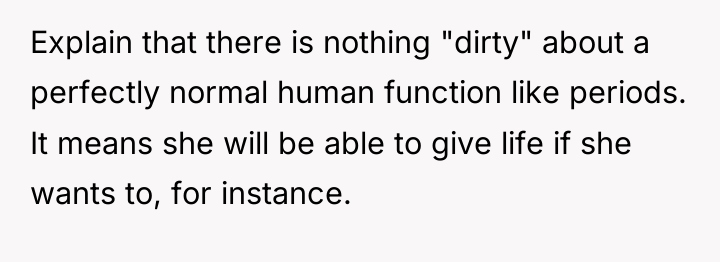 Explain that there is nothing "dirty" about a perfectly normal...
