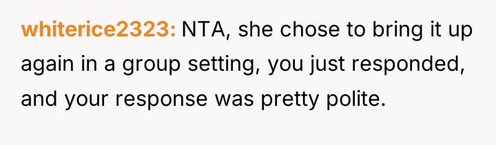 whiterice2323 NTA, she chose to bring it up again in...