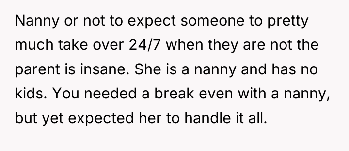 Nanny or not to expect someone to pretty much take...