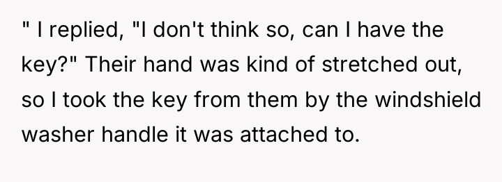 " I replied, "I don't think so, can I have...