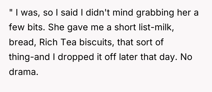 " I was, so I said I didn't mind grabbing...