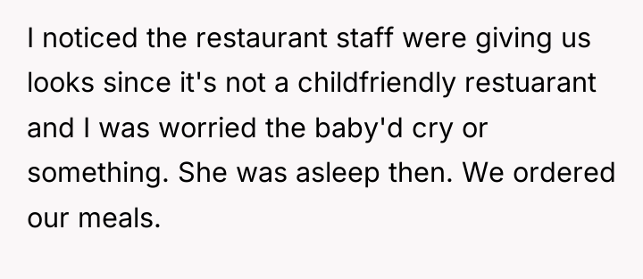 I noticed the restaurant staff were giving us looks since...