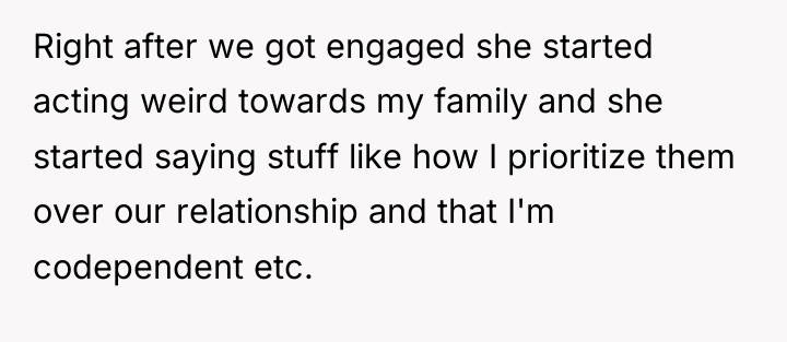 Right after we got engaged she started acting weird towards...