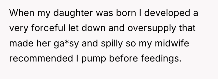 When my daughter was born I developed a very forceful...