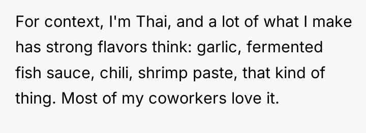 For context, I'm Thai, and a lot of what I...