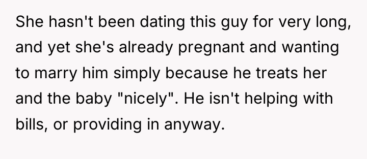 She hasn't been dating this guy for very long, and...