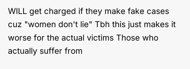 WILL get charged if they make fake cases cuz "women...