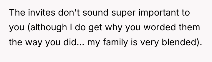 The invites don't sound super important to you (although I...