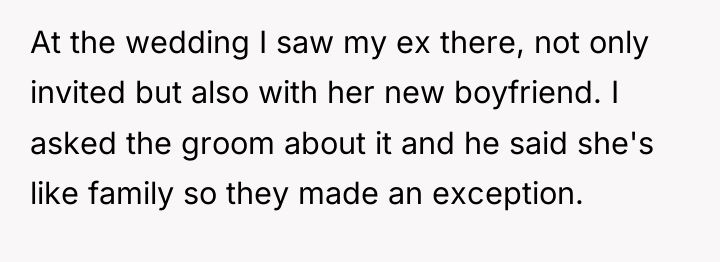 At the wedding I saw my ex there, not only...