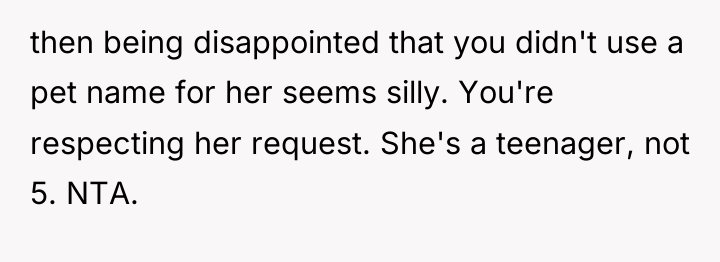 then being disappointed that you didn't use a pet name...