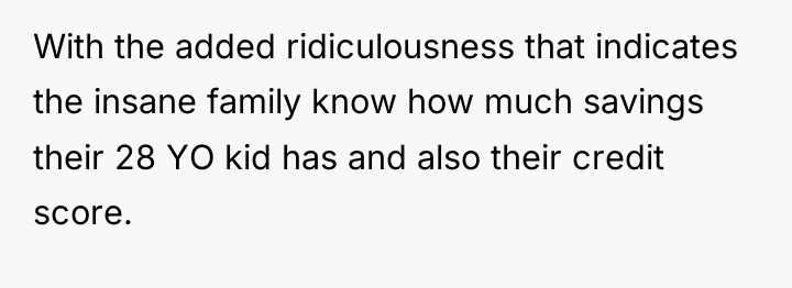 With the added ridiculousness that indicates the insane family know...