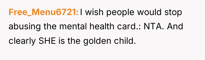 Free_Menu6721 I wish people would stop abusing the mental health...