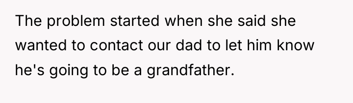 The problem started when she said she wanted to contact...