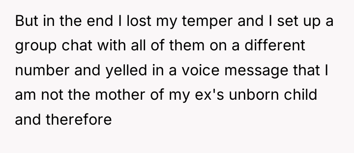 But in the end I lost my temper and I...
