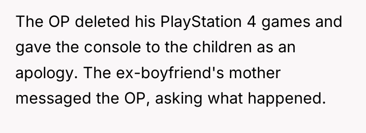 The OP deleted his PlayStation 4 games and gave the...