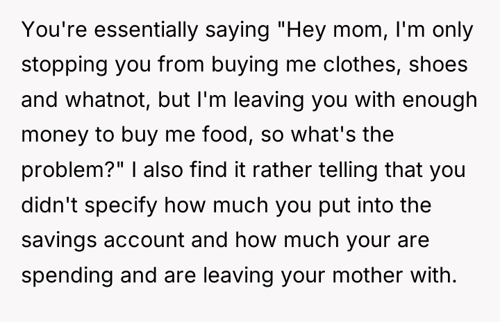 You're essentially saying "Hey mom, I'm only stopping you from...