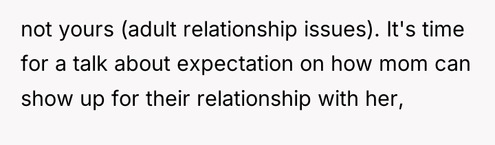 not yours (adult relationship issues). It's time for a talk...