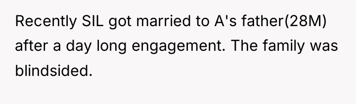 Recently SIL got married to A's father(28M) after a day...