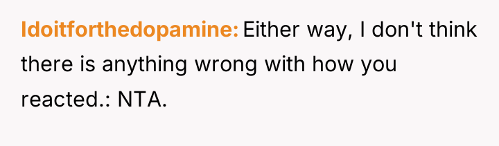 Idoitforthedopamine Either way, I don't think there is anything wrong...