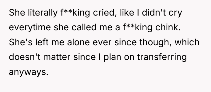 She literally f**king cried, like I didn't cry everytime she...