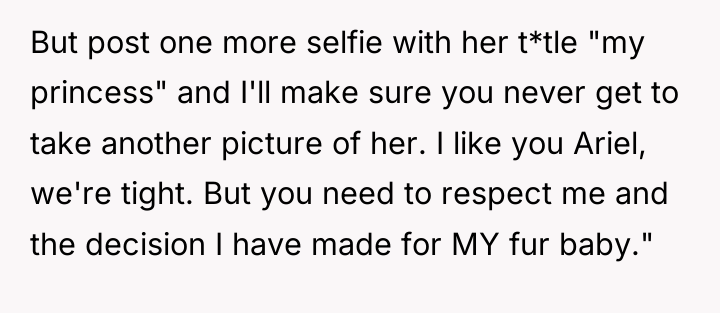 But post one more selfie with her t*tle "my princess"...