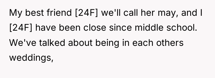 My best friend [24F] we'll call her may, and I...