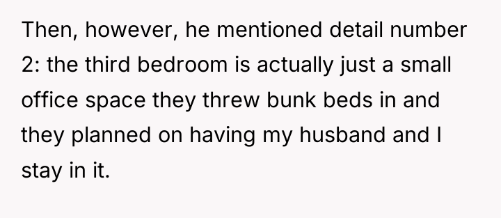 Then, however, he mentioned detail number 2: the third bedroom...