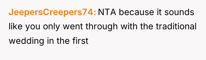 JeepersCreepers74 NTA because it sounds like you only went through...