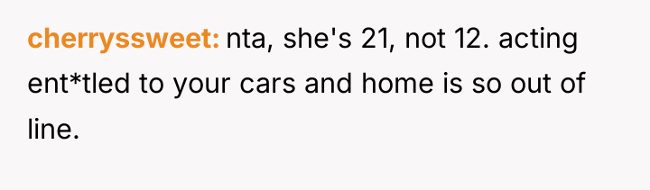 cherryssweet nta, she's 21, not 12. acting ent*tled to your...