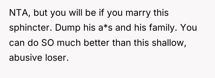 NTA, but you will be if you marry this sphincter....