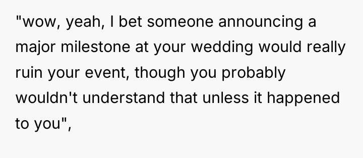 "wow, yeah, I bet someone announcing a major milestone at...