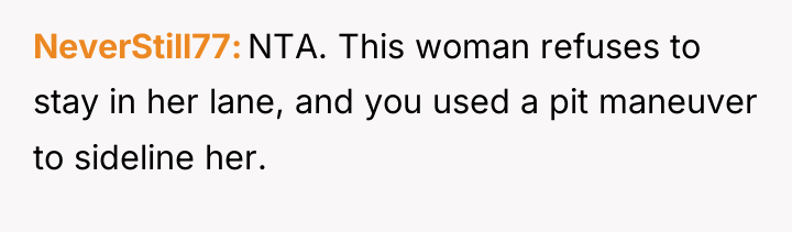 NeverStill77 NTA. This woman refuses to stay in her lane,...