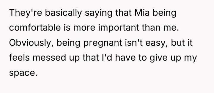 They're basically saying that Mia being comfortable is more important...