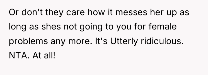 Or don't they care how it messes her up as...