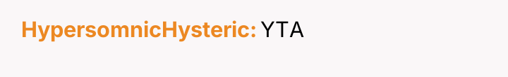 HypersomnicHysteric YTA