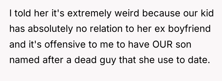 I told her it's extremely weird because our kid has...