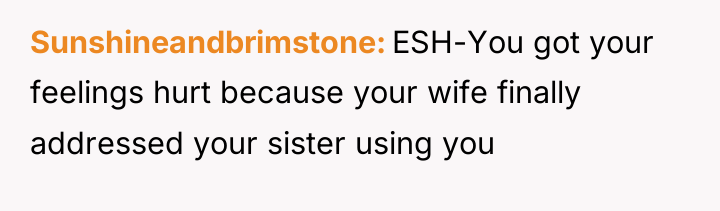 Sunshineandbrimstone ESH-You got your feelings hurt because your wife finally...
