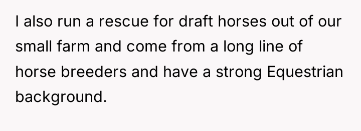 I also run a rescue for draft horses out of...