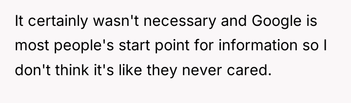 It certainly wasn't necessary and Google is most people's start...